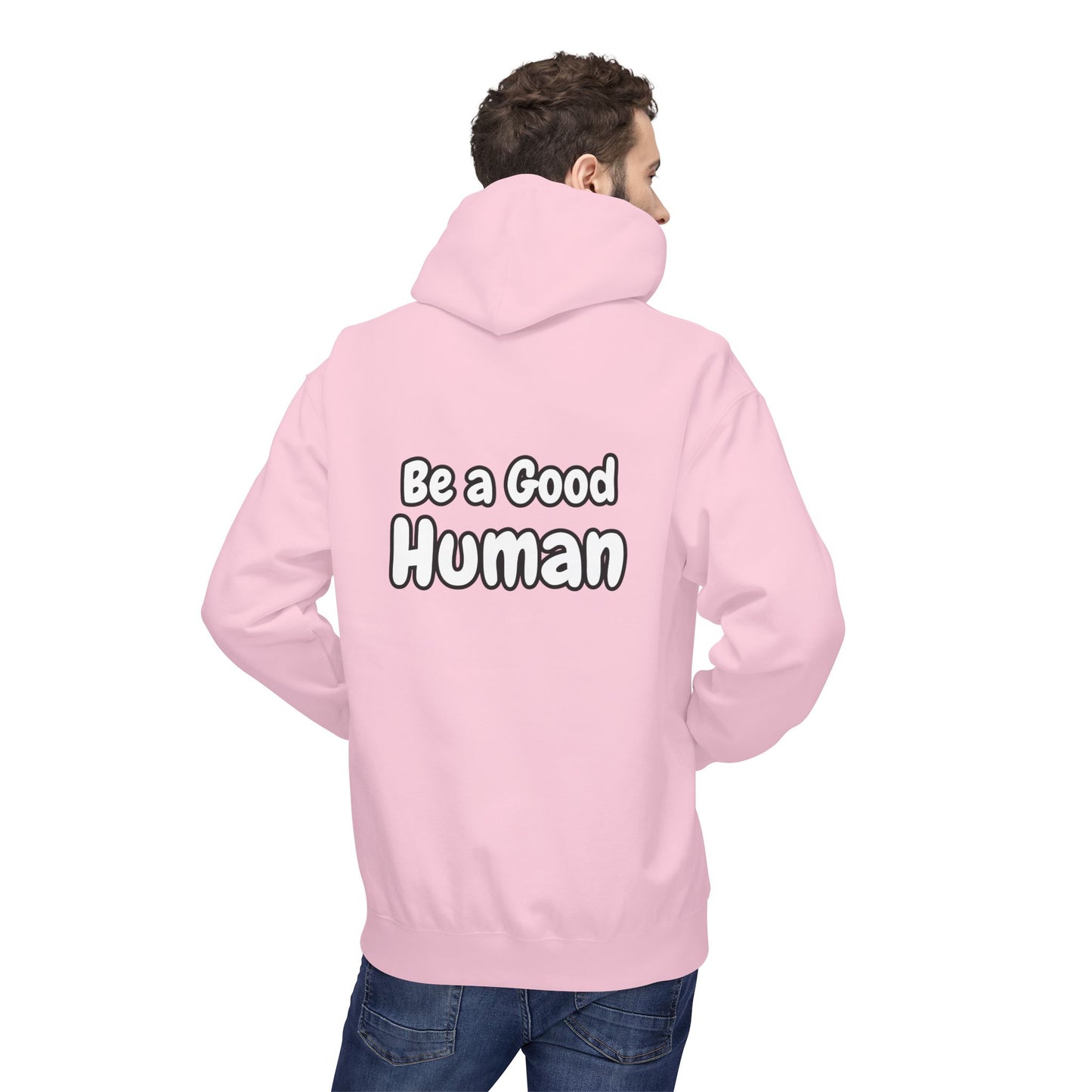 Be a Good Human Fleece Hoodie Unisex