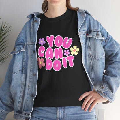 You Can Do It Cotton Tee