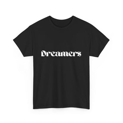 Dreamers Tee - Unisex Heavy Cotton