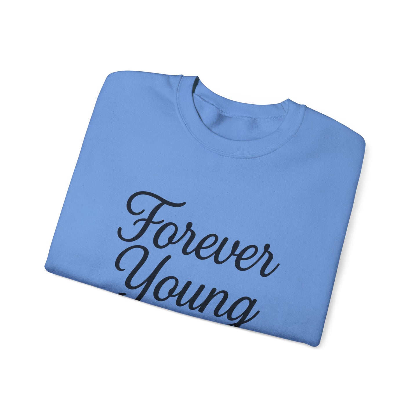 Forever Young Sweatshirt - Crewneck