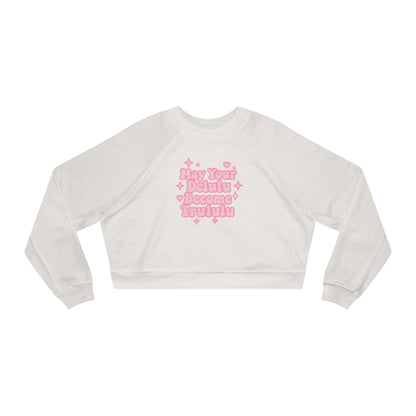 Cropped Fleece Pullover 'Delulu Become Trululu'