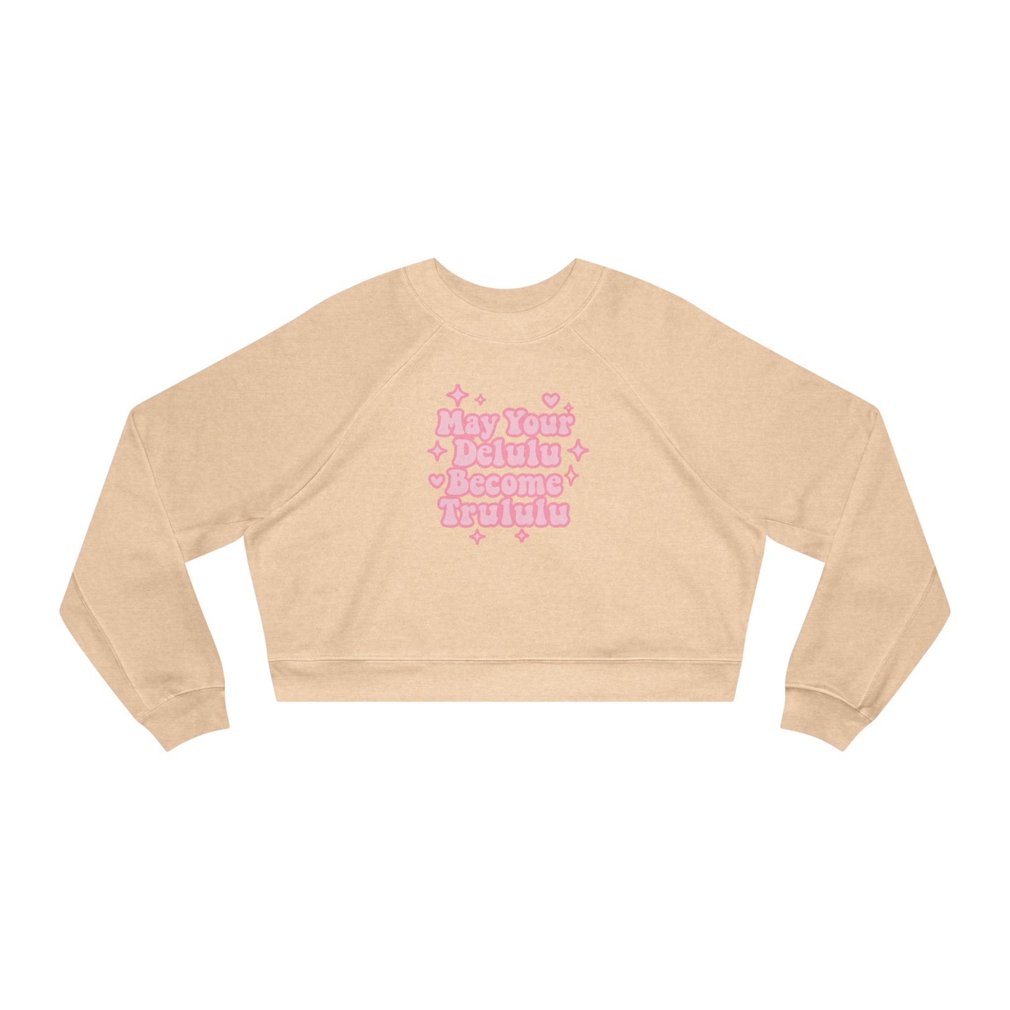 Cropped Fleece Pullover 'Delulu Become Trululu'