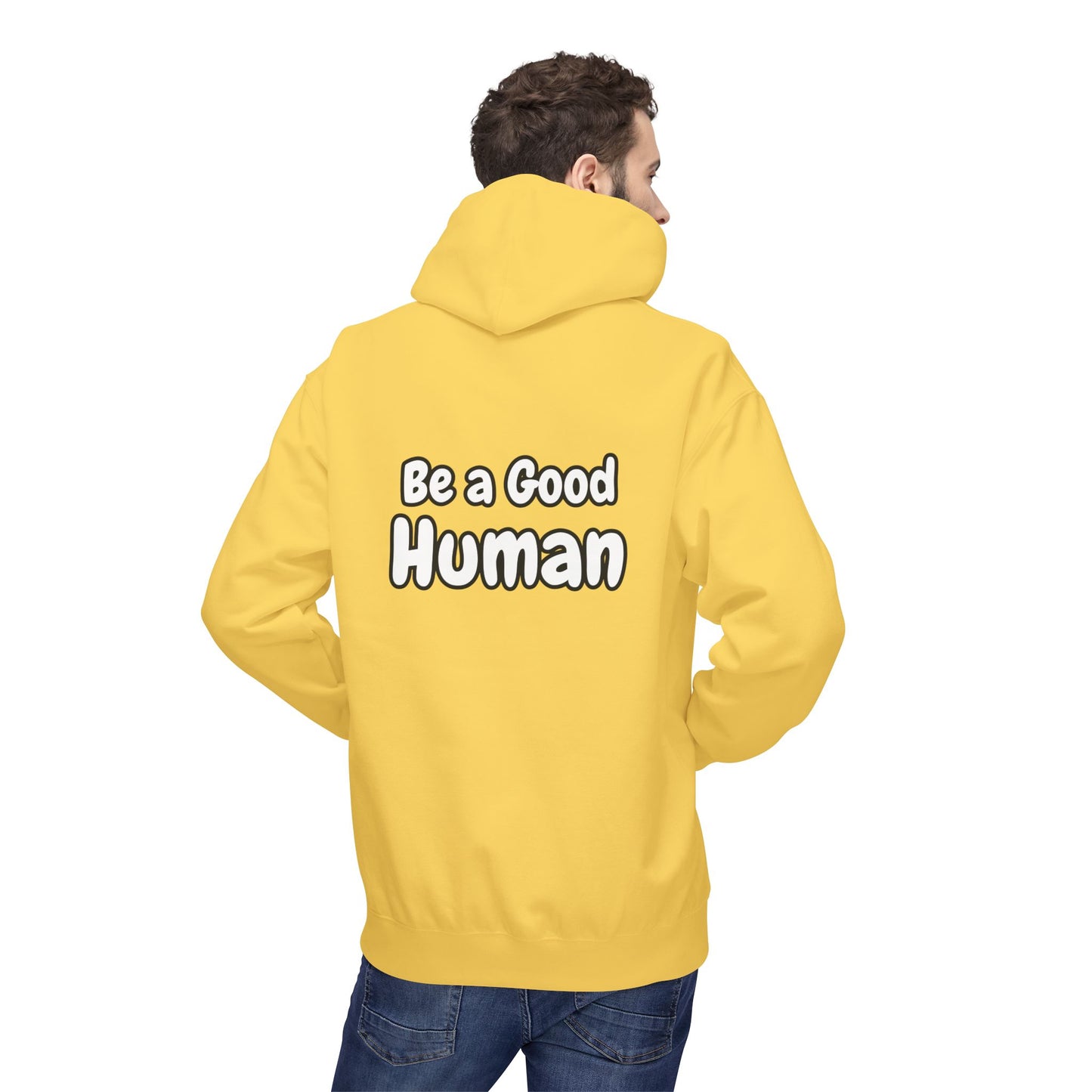 Be a Good Human Fleece Hoodie Unisex