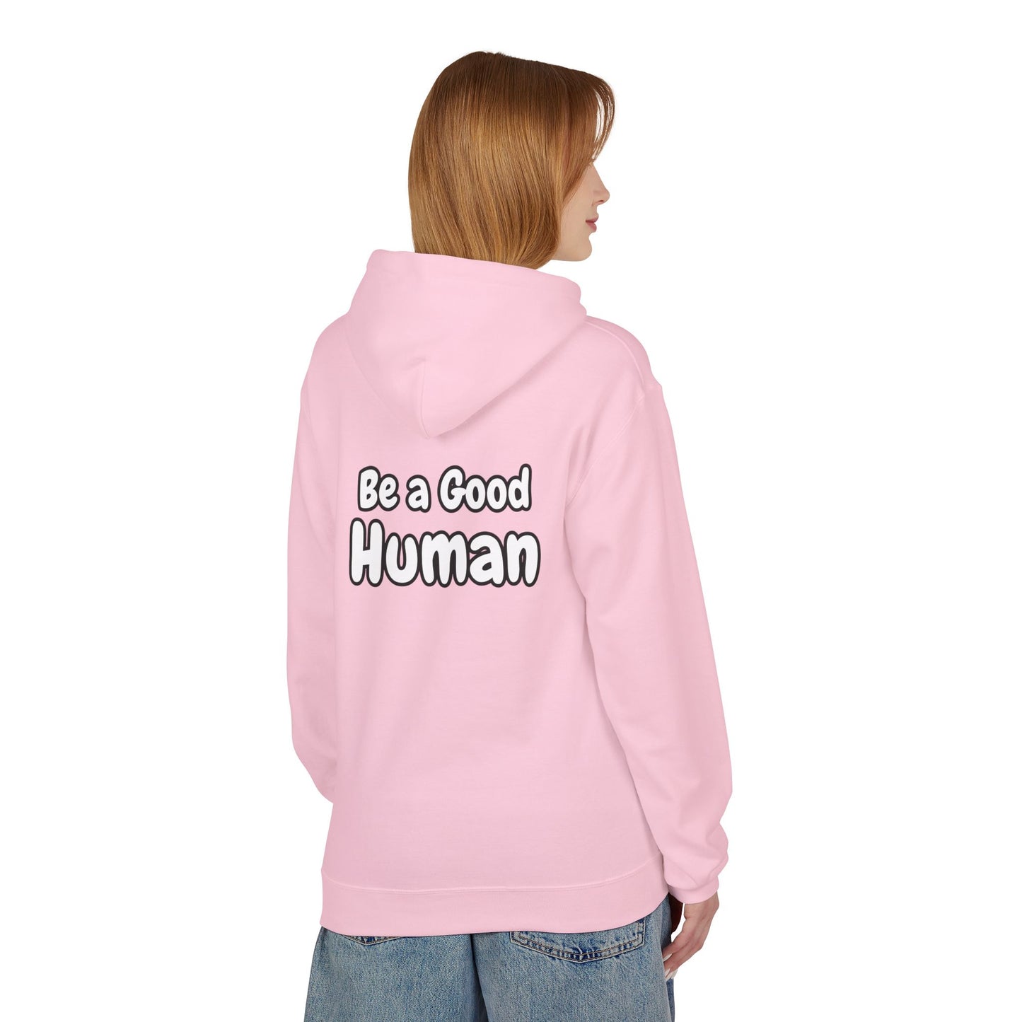 Be a Good Human Fleece Hoodie Unisex