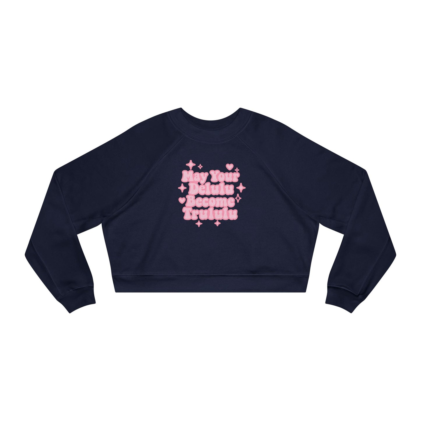 Cropped Fleece Pullover 'Delulu Become Trululu'