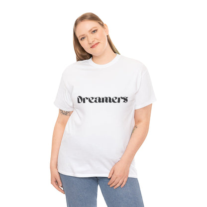 Dreamers Tee - Unisex Heavy Cotton