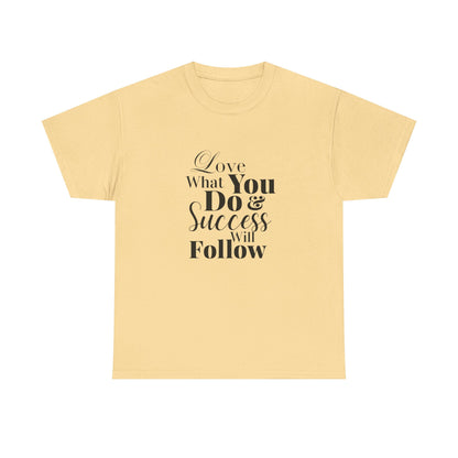 Success Quote Unisex Tee