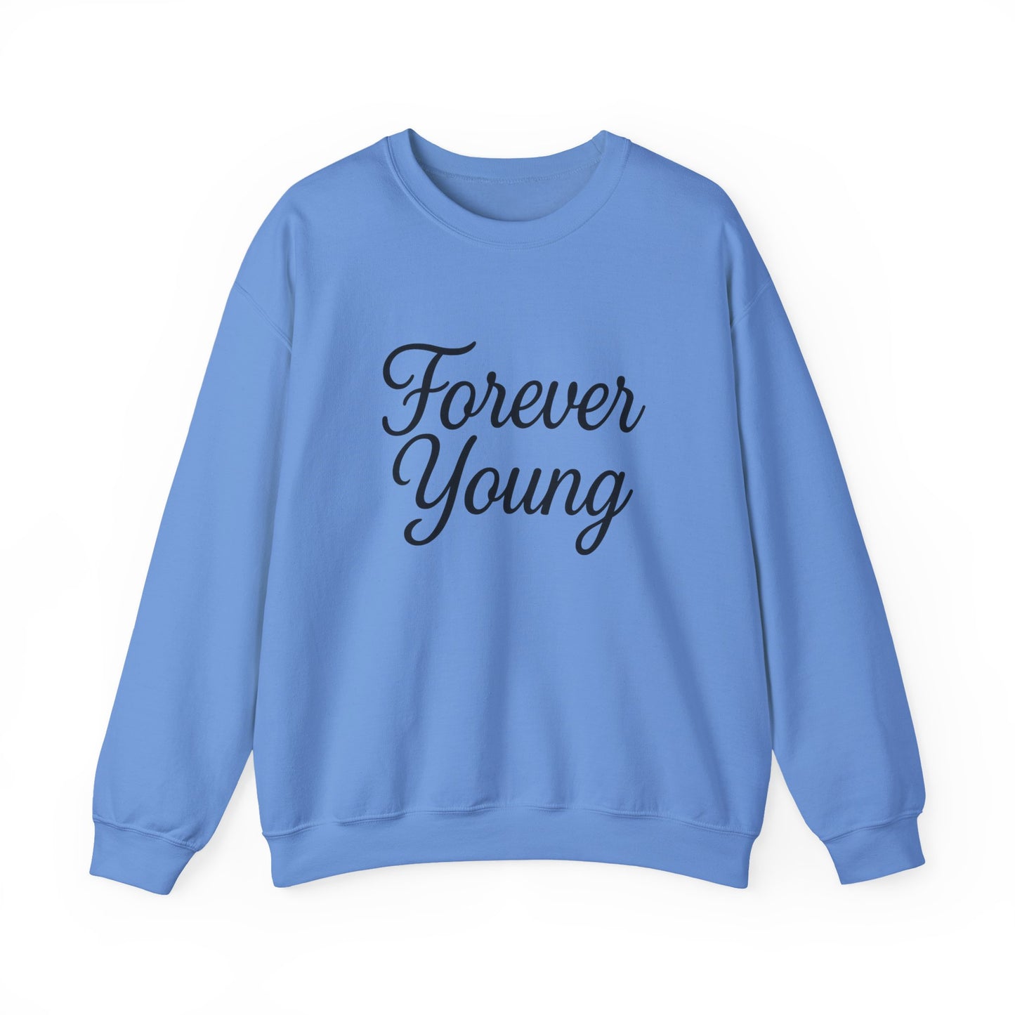 Forever Young Sweatshirt - Crewneck