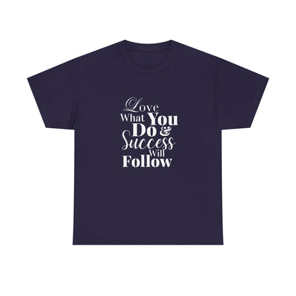 Success Quote Unisex Tee