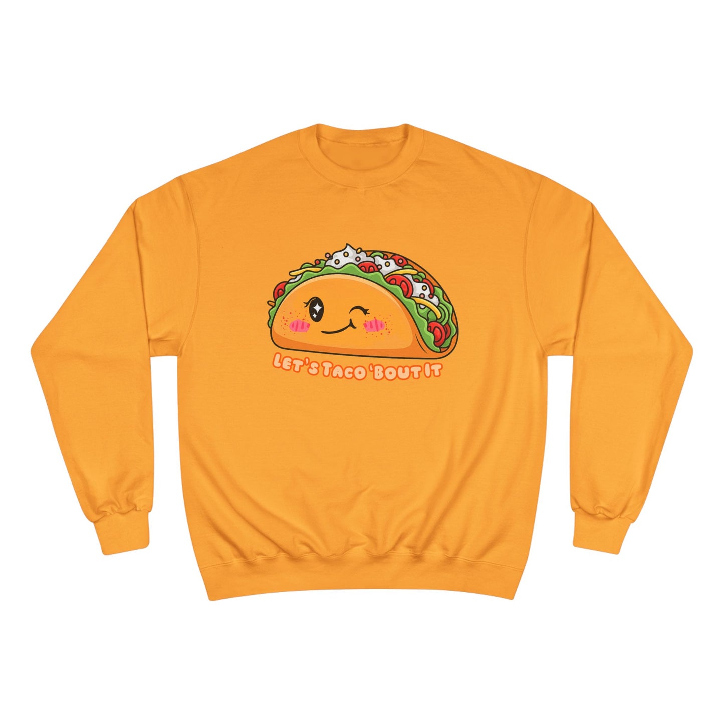 Champion Sweatshirt 'Let's Taco 'Bout It'